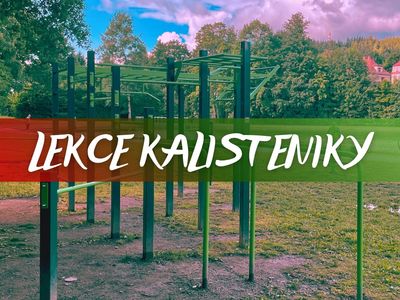 Skupinová lekce kalisteniky - Novoveská – Workoutové hřiště - Jablonec n/N, Novoveská