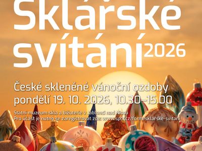 Sklářské svítání – České skleněné vánoční ozdoby – Státní muzeum skla a bižuterie v Jablonci n. Nisou