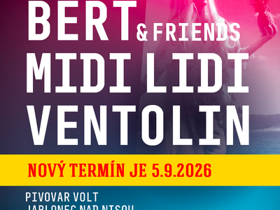 Trojkoncert: Bert & Friends / Midi Lidi / Ventolin – Pivovar Volt