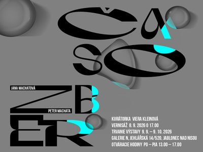 Jana Machatová and Peter Machata: Time Collection – University Gallery N