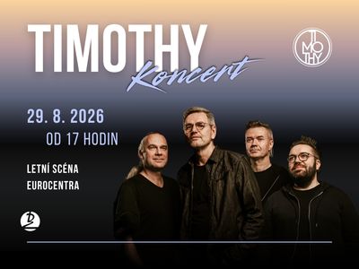 TIMOTHY concert – Eurocentrum Summer Stage