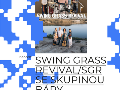SWING GRASS REVIVAL/SGR SE SKUPINOU BÁRY – R.A.M. - Rampa Art Movements