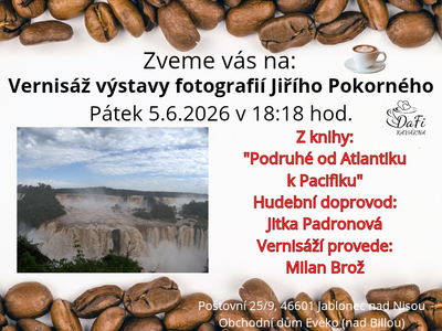 Vernisáž výstavy fotografií Jiřího Pokorného – Kavárna DaFi, dětský koutek
